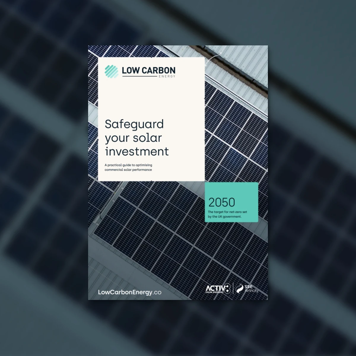 Safeguard your solar investment: a practical guide to optimising commercial solar performance